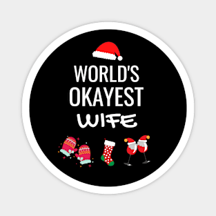 World's Okayest Wife Funny Tees, Funny Christmas Gifts Ideas for a Wife Magnet